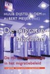 DIJSTELBLOEM, HUUB en MEIJER, ALBERT - De migratiemachine. De rol van de technologie in het migratiebeleid