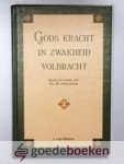 Belzen, J. van - Gods kracht in zwakheid volbracht --- Leven en werk van Ds. M. Heerschap