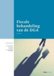  - Fiscale behandeling van de DGA / Boom fiscale studieboeken