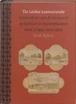Rijken, Henk - De Leidse Lustwarande - Geschiedenis van de tuinkunst op kastelen en buitenplaatsen rond Leiden, 1600-1800