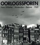 N. Coppes - Oorlogssporen Hans Sibbelee Amsterdam-Betuwe 1945