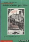 Blokland, Simon van - Amsterdamse grachten op oude prentbriefkaarten