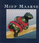 Maarse, M. - Miep Maarse beelhouwster / De verbeelding van lichtvoetige zwaartekracht