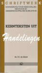 Groot, J.E. de - Kernteksten uit Handelingen