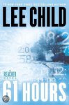 Lee Child - 61 Hours