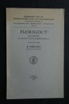 Heeroma, K. - Florigout  fragmenten van een 14e eeuws ridderverhaal