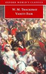 William Makepeace Thackeray - Thackeray:Vanity Fair Owc:Ncs P