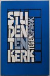 Bonsen Jan, Callewaert Staf e.a. - Student en kerk Tegenspraak Nummer 4 april 1970