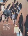  - Who if not we should at least try to imagine the future of this 7 episodes on (ex) changing Europe