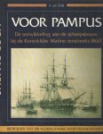 Dijk, A. van - Voor Pampus. De ontwikkeling van de scheepsbouw bij de Koninklijke Marine omstreeks 1860