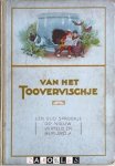  - Van Het Toovervischje. Een oud sprookje op nieuw verteld en berijmd