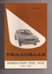 OLYSLAGER, P - Vraagbaak voor uw Honda Civic 1200, 1500 1973 - 1979