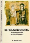 Hilhorst, A (redactie) - De Heiligenverering in de Eerste Eeuwen van het Christendom
