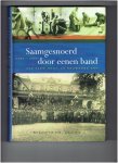 Dijk, J.J. van - Saamgesnoerd door eenen band / druk 1 Dijk, J.J. van - Saamgesnoerd door eenen band / druk 1