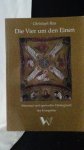 Rau, Chr., - Die Vier um den Einen. Wesensart und spiritueller Hintergrund der Evangelien