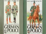 John R. Angolia , Hugh Page Taylor 217701 - Uniforms, Organization & History of the German Police (2 volumes)