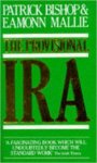 Bishop, Patrick & Mallie, Eamon - The Provisional IRA