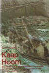 Villiers, Alan - Kaap Hoorn. De volledige authentieke geschiedenis van de reizen van de enorme vierkantgetuigde schepen en hun verbitterde gevechten met Kaap Hoorn