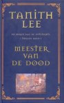 Lee, Tanith - Heren van de Duisternis 2: Meester van de Dood (herdruk, gebonden)