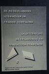 Ans Janssen;  Marion van Noesel - De Nederlandse literatuur in Franse vertaling