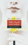 Mira Kirshenbaum - Alles heeft een reden Ontdek de ware betekenis van belangrijke gebeurtenissen in je leven