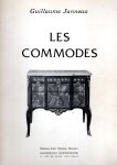 JANNEAU, Guillaume - Les commodes. JANNEAU, Guillaume - Les commodes.