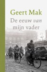 Geert Mak - (1) De Eeuw Van Mijn Vader - Jubileumeditie