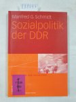 G.Schmidt, Manfred: - Sozialpolitik der DDR (Sozialpolitik und Sozialstaat, 4, Band 4) :