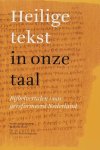 Auteurs Diverse - Heilige Tekst In Onze Taal