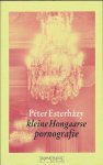 Esterházy, Péter - Kleine Hongaarse pornografie