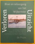 GEEST, JAN VAN & SIERKSMA, R. - Verloren uitzicht. Bloei en teloorgang van het Wijkermeer.