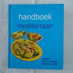 diverse auteurs - Handboek Mediterraan. Recepten, tips en kneepjes, duidelijk register