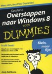 Andy Rathbone - De kleine Overstappen naar Windows 8 voor dummies / Voor Dummies