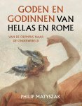 Philip Matyszak - Goden En Godinnen Van Hellas En Rome