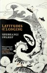 Shubhangi Swarup - Latitudes of Longing