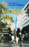Leo Lucassen [Red.], Wim Willems [Red.] - Krachtige stad - een omgang en ontwijking