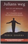 R. Sharma - Julians weg - zelf je lot bepalen of de 7 stappen naar zelfbewustwording R. Sharma - Julians weg - zelf je lot bepalen of de 7 stappen naar zelfbewustwording