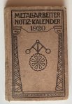 Metallarbeiter - Metallarbeiter Notiz Kalender fur das Jahr 1920