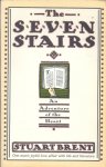 Brent, Stuart - The Seven Stairs - An adventure of the heart