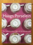 Scholten, C.L.H. - Haags porselein - een 'Hollands' product volgens de internationale mode