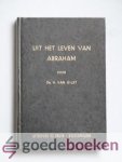 Gilst, Ds. H. van - Uit het leven van Abraham --- 18 Bijbellezingen over het leven van Abraham