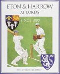 Tichener-Barret, Robert - Eton and Harrow at Lord's - Since 1805