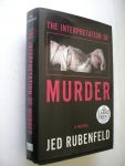 Rubenfeld, Jed - The Interpretation of Murder (Freud in New York - 1908)