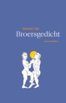 Michiel J. Ris - (1) Broersgedicht