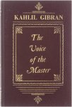 Kahil Gibran - The Voice of the Master