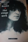 Keulen, Mensje van - HET VROEGE WERK