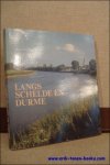 N/A; - LANGS SCHELDE EN DURME,