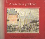 Bakker, Boudewijn - Amsterdam getekend, Tekeningen en aquarellen uit vier eeuwen in de atlas van het Gemeentearchief