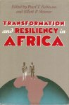 Robinson, Pearl T. and Elliott P. Skinner (editors) - Transformation and resilience in Africa
