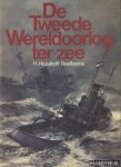 Hazelhoff Roelfzema, H. - De Tweede Wereldoorlog ter zee: een beknopt overzicht van de gehele strijd met bijzondere aandacht voor de verrichtingen door de Nederlandse zeestrijdkrachten en koopvaardij
